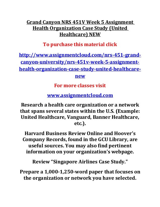 Grand Canyon Nrs 451 V Week 5 Assignment Health Organization Case Stu