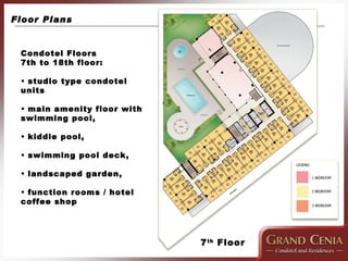 Floor Plans   <ul><li>Condotel Floors  </li></ul><ul><li>7th to 18th floor:  </li></ul><ul><li>studio type condotel units ...