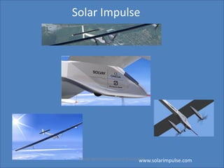 Solar Impulse




 Ronald Wennersten/Industrial Ecology/KTH
                                     www.solarimpulse.com
 