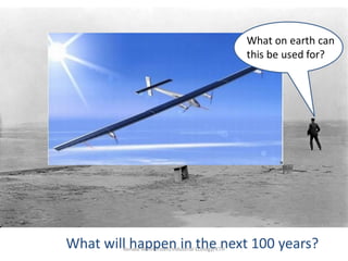 What will happen in the next 100 years?
        Ronald Wennersten/Industrial Ecology/KTH
 
