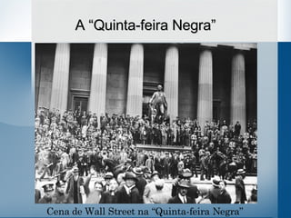 A “Quinta-feira Negra” Cena de Wall Street na “Quinta-feira Negra” 