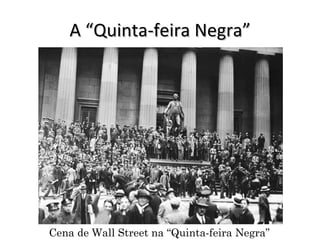 A “Quinta-feira Negra” Cena de Wall Street na “Quinta-feira Negra” 