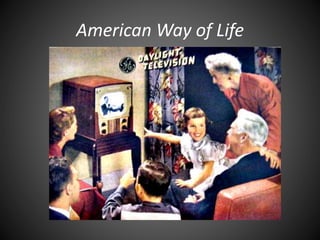 American Way of Life
 