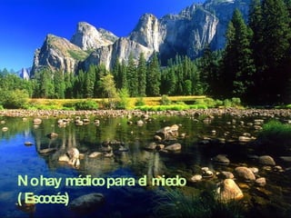 No hay médico para el miedo (Escocés) 