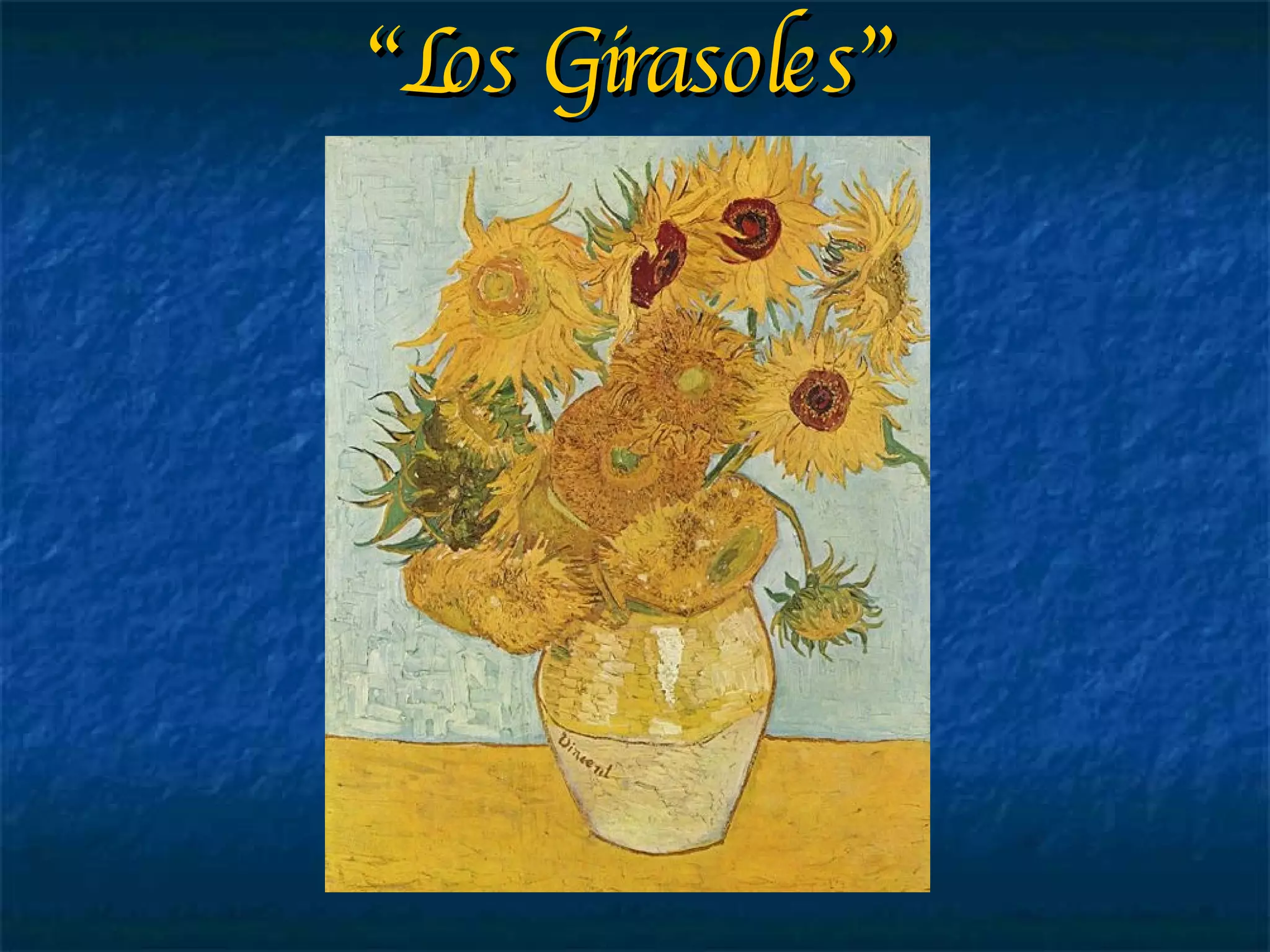 “ Los Girasoles” 