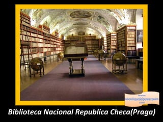 Biblioteca Nacional Republica Checa(Praga) 