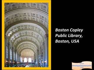 Boston Copley Public Library, Boston, USA 