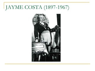 JAYME COSTA (1897-1967)  