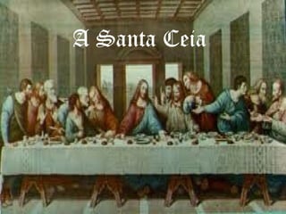 A Santa Ceia
 