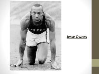 Jesse Owens
 