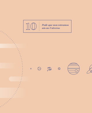 Pode que non esteamos
sós no Universo
 