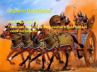 Grandes imperios de los tiempos bíblicos | PPTX