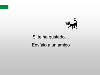 Si te ha gustado…
Envíalo a un amigo
 