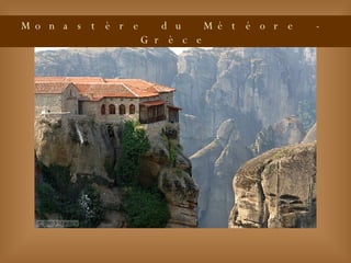 Monastère du Météore - Grèce 