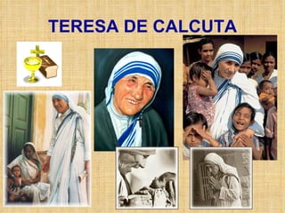TERESA DE CALCUTA 