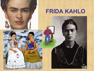 FRIDA KAHLO 