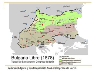 La Gran Bulgaria y su desaparición tras el Congreso de Berlín 