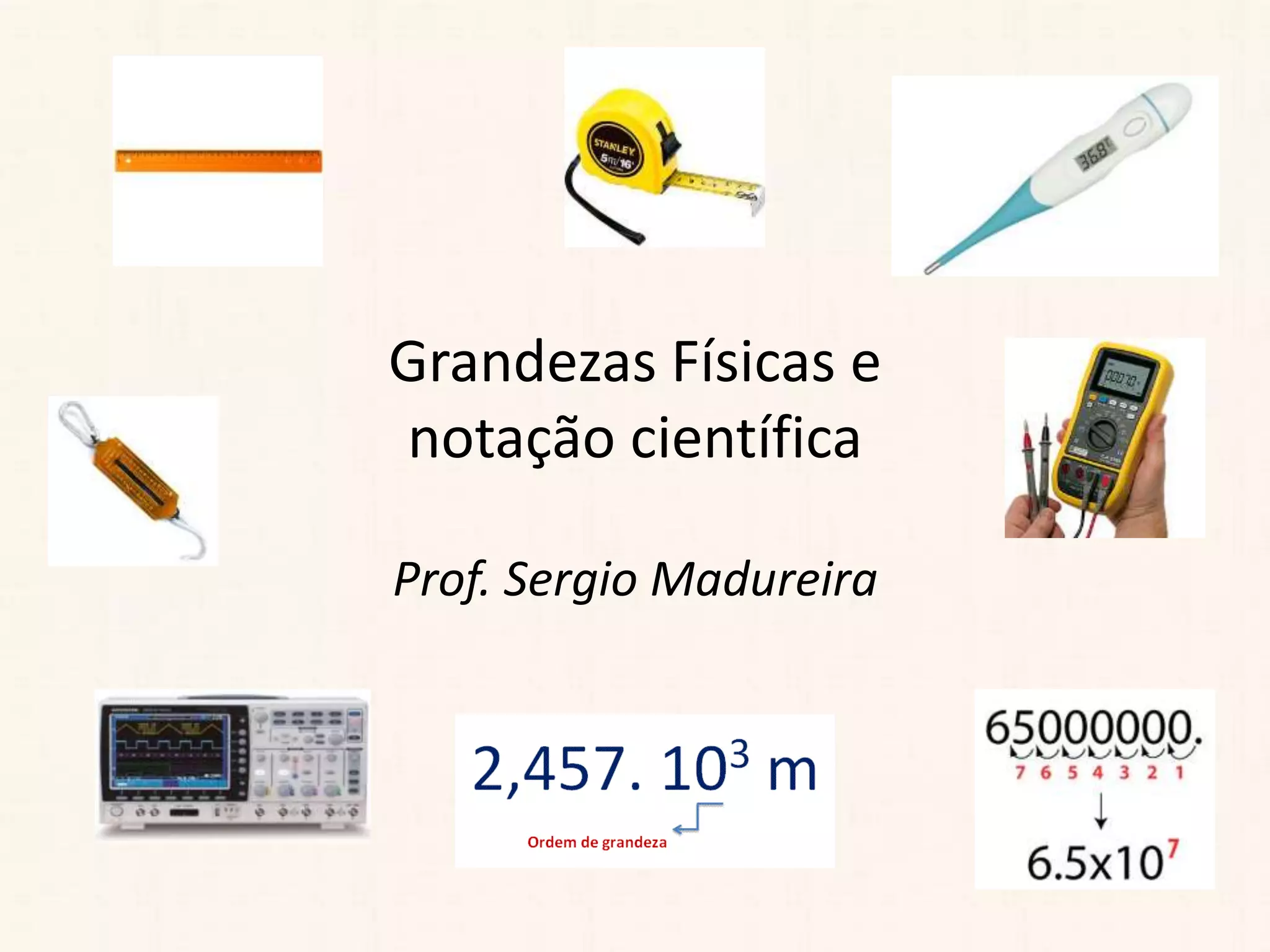 Grandezas físicas e notação científica | PPTX