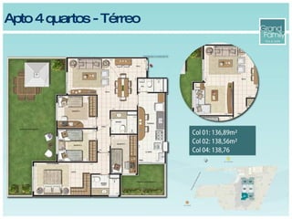 Apto 4 quartos - Térreo Col 01: 136,89m² Col 02: 138,56m² Col 04: 138,76 