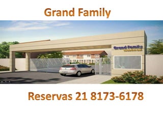 GrandFamily Reservas 21 8173-6178 