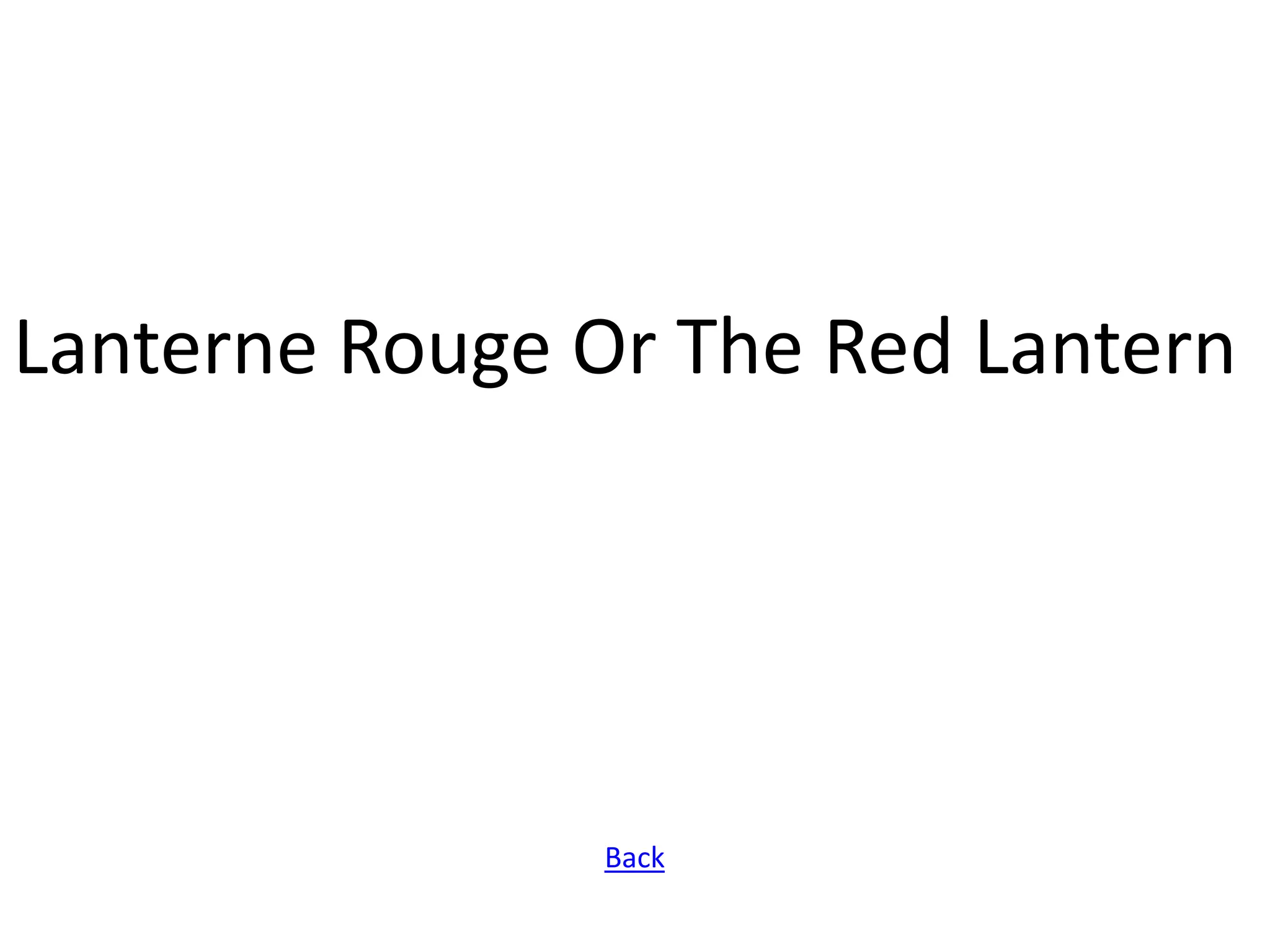 Lanterne Rouge Or The Red Lantern




               Back
 