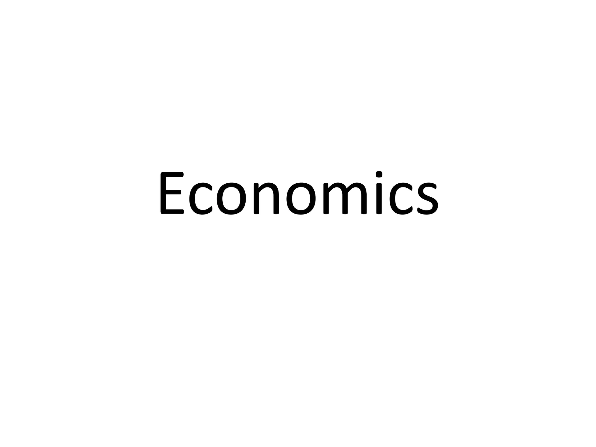 Economics
 