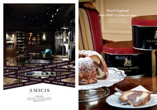 Christmas & New Year at the Grand
Hotel Wien
Eine besondere Zeit in einem besonderen Hotel. Im Grand Hotel Wien haben
die Tage rund um Weihnachten und Neujahr einen speziellen Zauber. Das
festlich geschmückte Haus, opulente Diners, Live-Musik, Gala im Ballsaal,
WinterspaziergängeinderWienerInnenstadt.LassenSiesichvonunsverwöhnenin
derschönstenZeitdesJahres.AlleMenüsderRestaurants,Übernachtungsangebote
und Programminhalte finden Sie auf www.grandhotelwien.com.
Spend a special time at a special hotel.
At the Grand Hotel Wien, the time around Christmas and New Year has a magic
of its own. Let us pamper you with the best this beautiful season has to offer:
The festively decorated hotel awaits you, with opulent dinners, live music, and
ballroom galas. Plus you can explore the holiday atmosphere in Vienna’s Inner City
just outside the door.
Visit www.grandhotelwien.com for
more information on all of the
hotel’s restaurant offerings and
special offers, packages,
and promotions.
©WienTourismus / Claudio Alessandri
1517
Grand Guglhupf
Now THAT’s a piece of cake!
Enjoy a piece of Viennese tradition
here at the Grand Hotel Wien
or order online at www.grandguglhupf.com
 