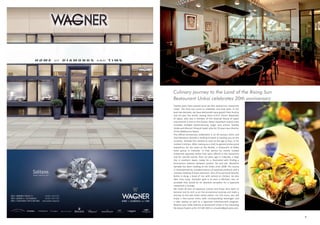 99
Culinary journey to the Land of the Rising Sun
Restaurant Unkai celebrates 20th anniversary
Twenty years have passed since we first opened our restaurant
Unkai. The time has come to celebrate and look back. In the
past two decades, we have welcomed many guests from Austria
and all over the world, among them H.R.H. Prince Takamado
of Japan, who was a member of the Imperial House of Japan
and seventh in line to the throne. Other important visitors have
included multiple award-winning singer and actress Yoshiko
Ishida and director Hiroyuki Iwaki, who for 30 years was director
of the Melbourne Opera.
The official anniversary celebration is on 30 January 2014, and
chef Masahiro Yamada is looking forward to hosting you on the
occasion. Yamada first started to cook at the age of four, in his
mother’s kitchen. After training as a chef, he gained professional
experience for ten years at the Benkei, a restaurant of Nikko
hotel group in Fukuoka. In that period he mainly cooked
traditional Japanese dishes that were offered in the restaurant
and for outside events. Born 34 years ago in Fukuoka, a large
city in southern Japan, today he is fascinated with finding a
harmonious balance between protein, fat and salt. Masahiro
Yamada has been cooking at the Unkai since 2008. His cuisine
is characterized by a predominance of seasonal products and a
creative melding of Asian elements. One of his personal favorite
dishes is dong, a bowl of rice with salmon or chicken. He also
likes miso soup. Yamada’s goal is to earn a Michelin star, an
accolade that would be an absolute sensation for a Japanese
restaurant in Europe.
We invite all fans of Japanese cuisine and those who want to
become one to visit us on the anniversary evening and make a
journey to the east Asian island nation. For 135 euros, you will
enjoy a five-course menu with corresponding beverages and
a sake tasting as well as a Japanese entertainment program.
Reserve your table directly at Restaurant Unkai or by contacting
Ms Sonja Chadim at 01-515 80 1845 or schadim@jjwhotels.com.
 