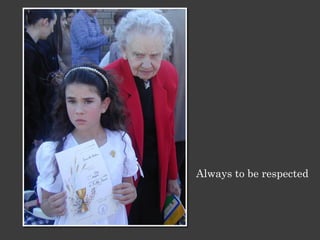 Always to be respected
 