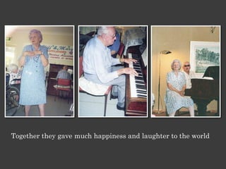 Together they gave much happiness and laughter to the world
 