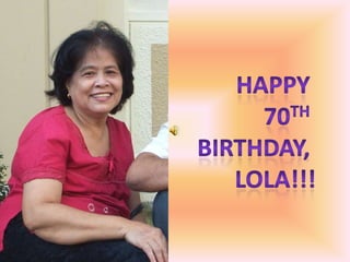 Happy  70th Birthday,  Lola!!! 