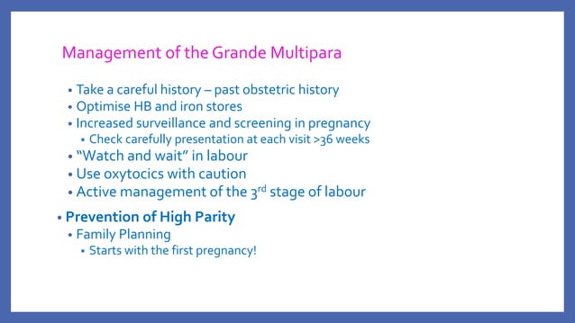 Grand multiparity hi[12915] | PPTX | Pregnancy | Reproductive Health
