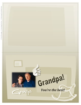 1. Print this page.  2. Cut along the line   3. Fold along the dotted lines  You’re the best! Type your personal message. 