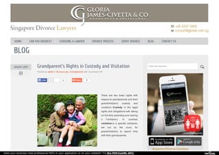 BLOG
4 1
AUGUST 2014
01
Grandparent’s Rights in Custody and Visitation
Posted by admin in Divorce Law, Grandparents with Comments Off
There are two basic rights with
respect to grandparents and their
grandchild(ren): custody and
visitation. Custody is the legal
rights and obligations with taking
on full-time parenting and rearing
o f child(ren). In contrast,
visitation is a specific schedule,
set out by the court, for
grandchild(ren) to spend time
with their grandparents.
0LikeLike
Enter the keyword...
HOME CAN YOU DIVORCE? CHOOSING A LAWYER DIVORCE PROCESS EXPAT DIVORCE BLOG CONTACT US
Does your business need professional PDFs in your application or on your website? Try the PDFmyURL API!
 