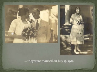 … they were married on July 13, 1921.