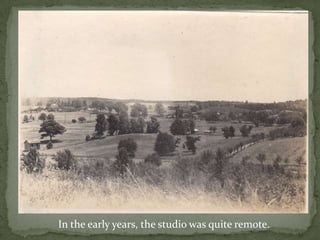 In the early years, the studio was quite remote.