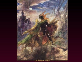 La Ballade 1885 