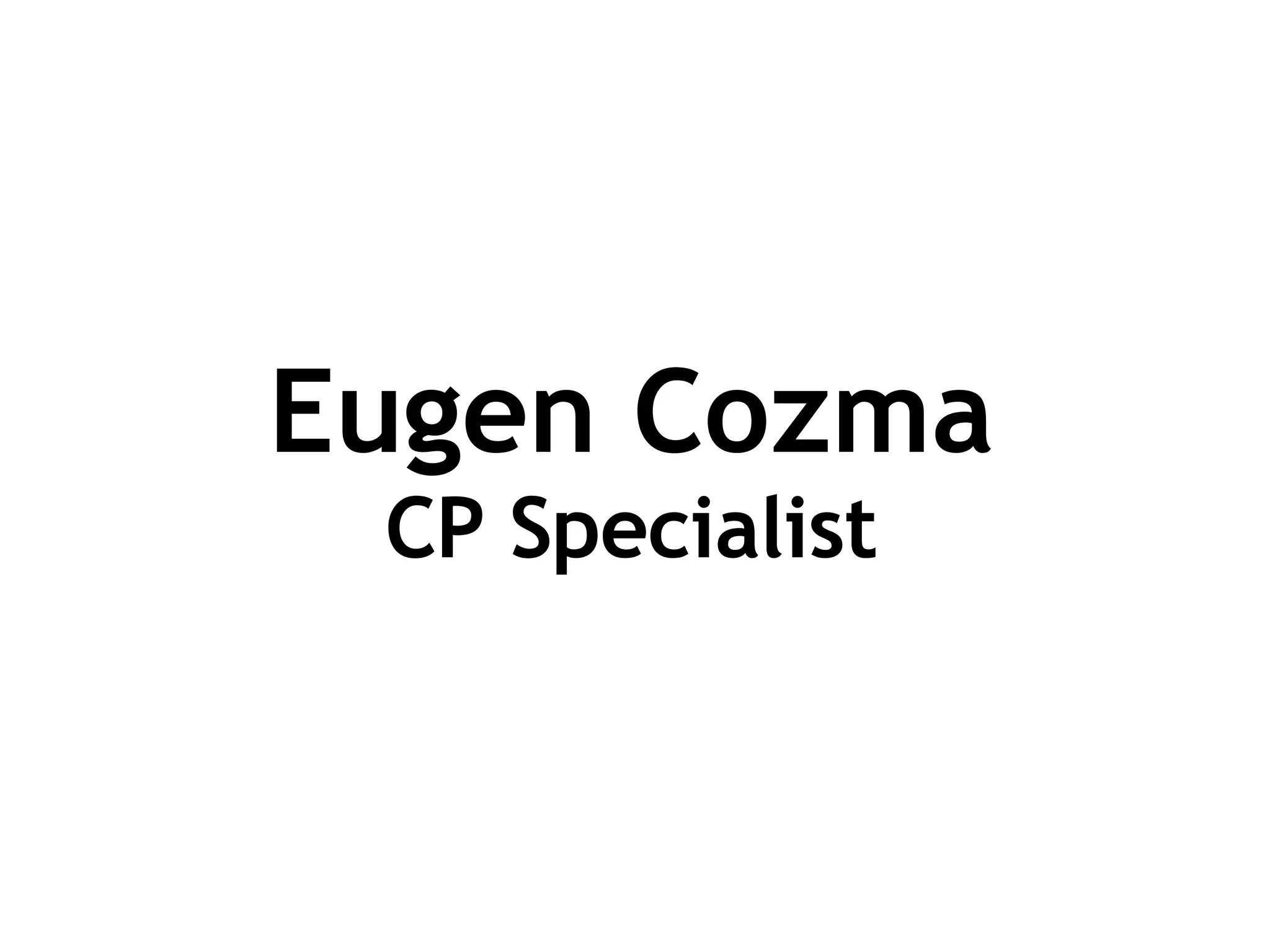 Eugen Cozma CP Specialist 