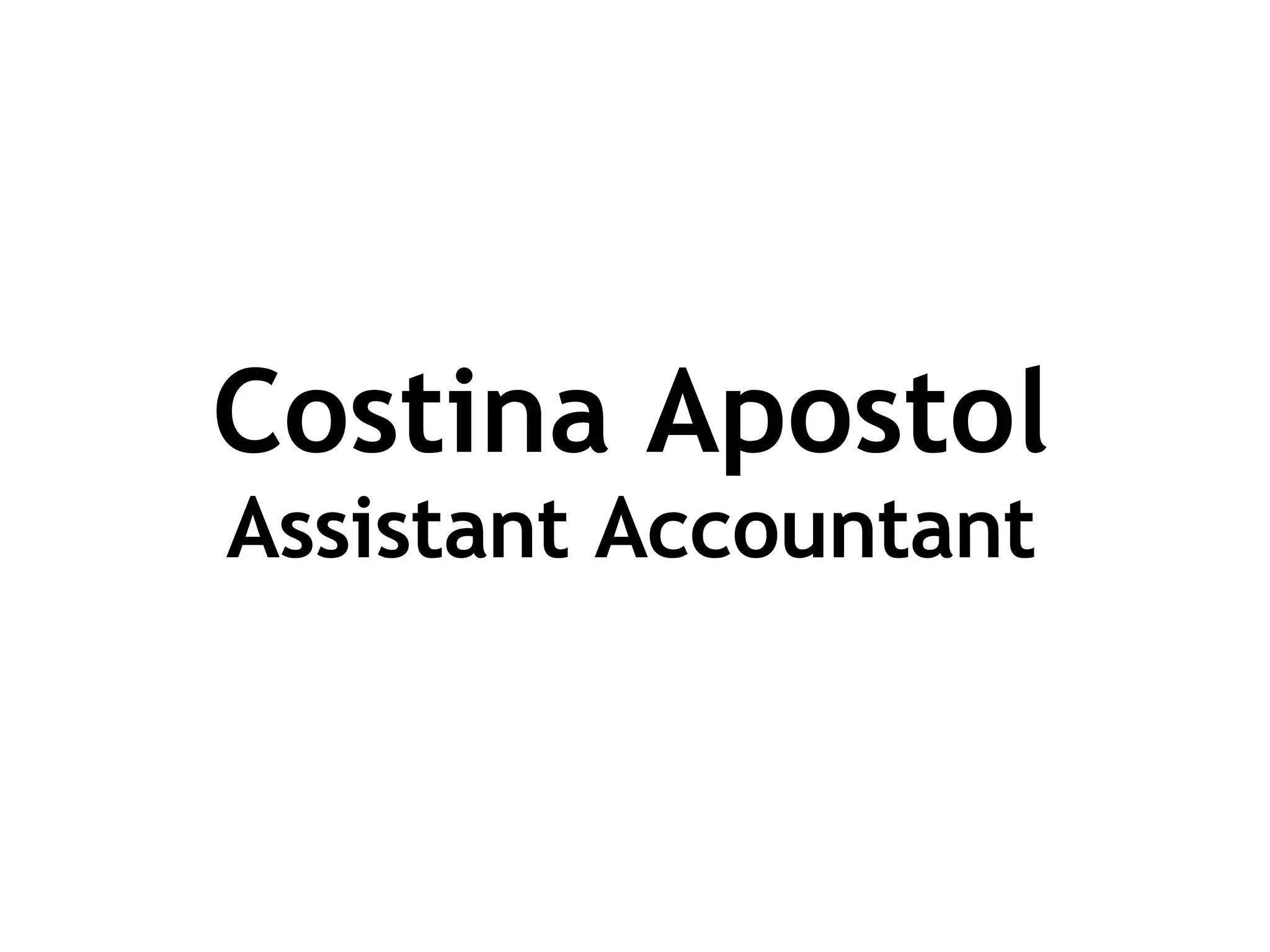 Costina Apostol Assistant Accountant 