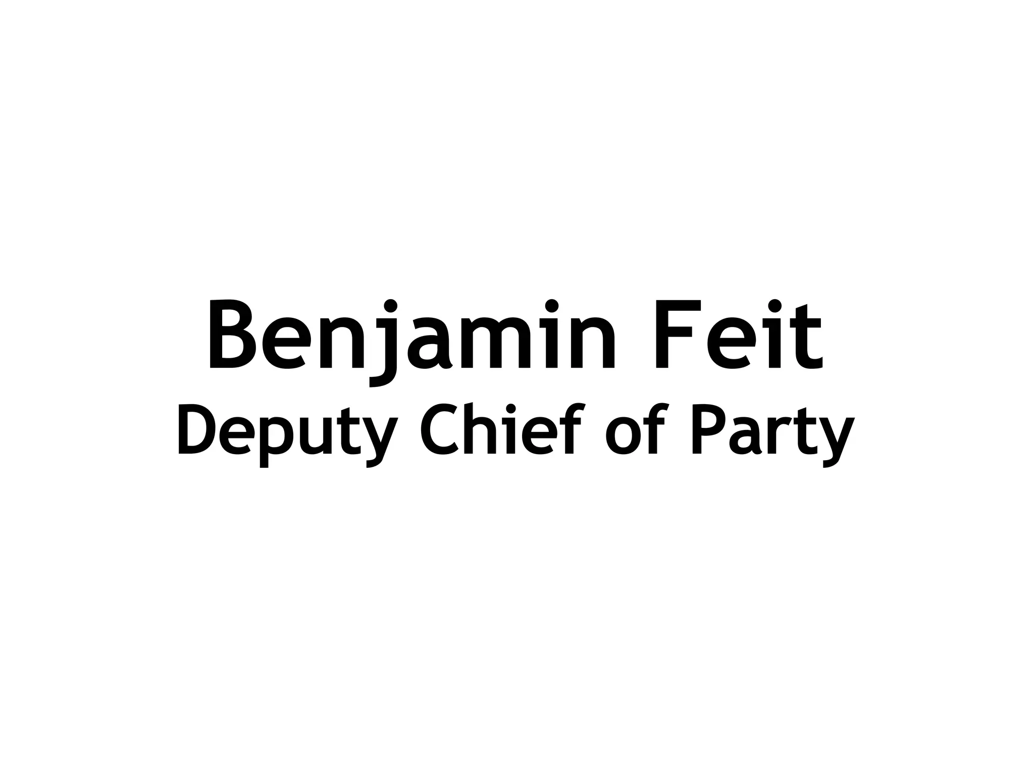 Benjamin Feit Deputy Chief of Party 
