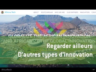 Africa4tech
Regarder ailleurs
D’autres types d’innovation
147
 