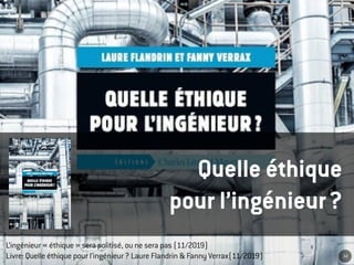 L’ingénieur « éthique » sera politisé, ou ne sera pas (11/2019)
Livre: Quelle éthique pour l’ingénieur ? Laure Flandrin & ...