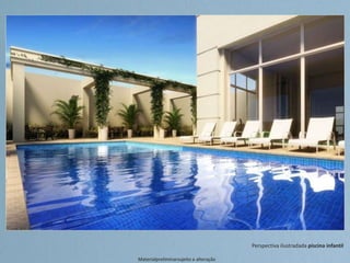 Perspectiva ilustradada piscina infantil
Materialpreliminarsujeito a alteração
 