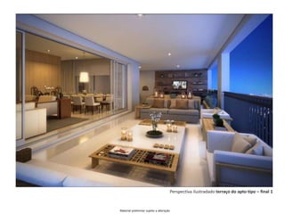 Perspectiva ilustradado terraço do apto tipo – final 1
Material preliminar sujeito a alteração
 