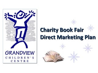 Charity Book Fair Direct Marketing Plan 