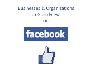 Businesses & Organizations
      in Grandview
            on
 