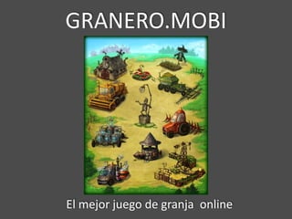 GRANERO.MOBI




El mejor juego de granja online
 