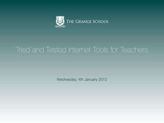 Tried and Tested Internet Tools for Teachers


             Wednesday, 4th January 2012
 