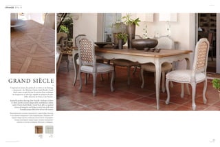 NEW2014
S’inspirant de dessins des jardins de Le Nôtre et de l’héritage
« chantourné » de l’ébéniste Charles-André Boulle, Grand
Siècle remet au goût du jour la maîtrise d’une technique
de marqueterie en relief qui rappelle les parquets des plus
belles demeures de France et de Navarre.
Inspired by gardens drawings from Versailles' landscape architect
Le Notre and the intricate designs of the world famous cabinet
maker Charles-Andre Boulle, Grand Siecle offers an updated
version of marquetry and brings to mind some of the most
beautiful parquet floors from all over the country.
Вдохновленная планами королевских садов Андре Ленотра
и наследием придворного краснодеревщика Людовика XIV
Шарля-Андре Булля, коллекция Grand Siècle возрождает
технику рельефной инкрустации, которая напоминает
паркеты в лучших особняках Франции и Наварры.
35
GRAND SIÈCLE
­­­-
2014-15
Gris
H 725
Chêne
Naturel
C02
 