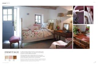 La collection Ermitage s’inspire du 18e
siècle, en mixant influences slaves
et françaises de l’époque. Résultat ? Des meubles où se croisent l’Histoire
et les styles, au travers de subtils jeux de finitions.
The Ermitage collection draws its inspiration form the 18th
Century while
incorporating the Slav and French influences from this period resulting in history
and style coming together to produce furniture with subtle finishes.
Коллекция Ermitage черпает вдохновение в XVIII веке, смешивая славянские
и французские влияния той эпохи. Результат? Предметы мебели, в которых в
неуловимой игре отделок пересекаются история и стили.
53
2014-15
ERMITAGE
­­­-
Blanc
T 010
Rose
Boudoir
T 430
Merisier
Ambré
T M12
 